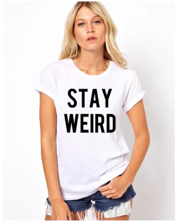 Tricou dama alb - Stay Weird