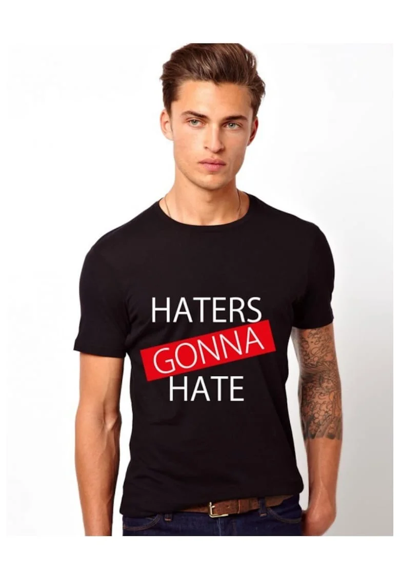 Tricou Haters Gonna Hate 1, Negru