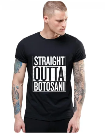Tricou negru barbati - Straight Outta Botosani, Negru